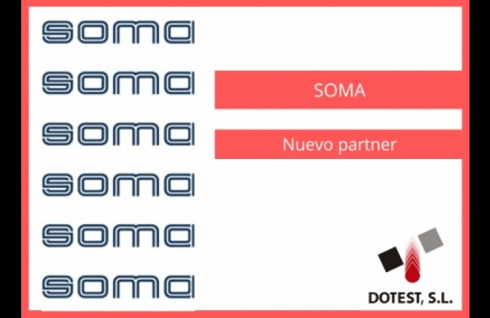 SOMA, NUEVO PARTNER DE Dotest,S.L.